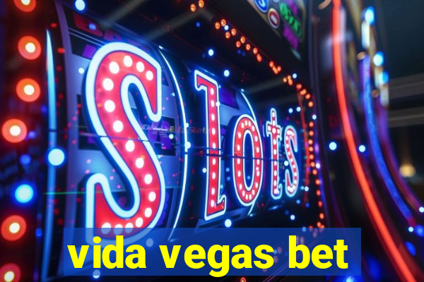 vida vegas bet