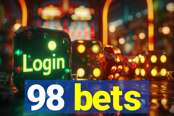 98 bets