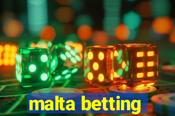 malta betting