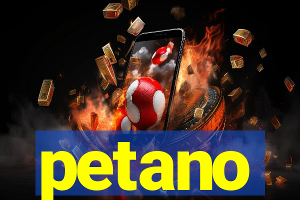 petano