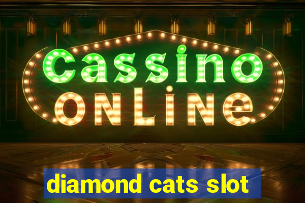 diamond cats slot