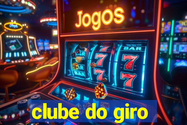 clube do giro