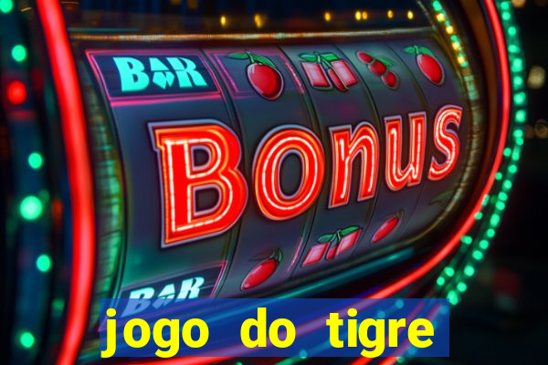 jogo do tigre plataforma que mais paga