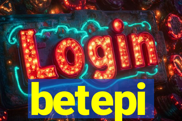 betepi