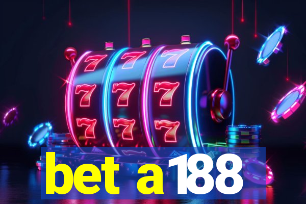 bet a188