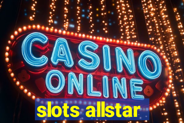 slots allstar