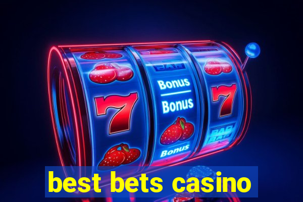 best bets casino