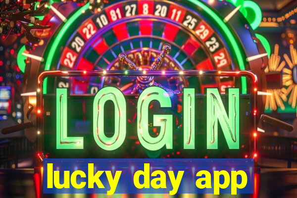 lucky day app