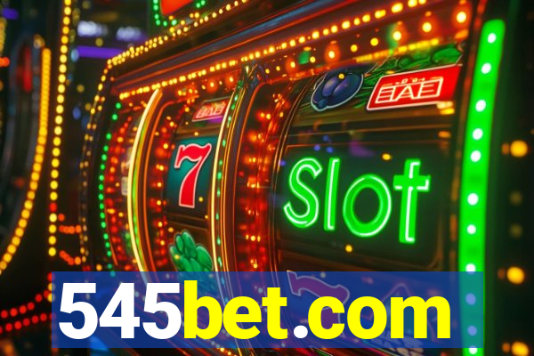 545bet.com