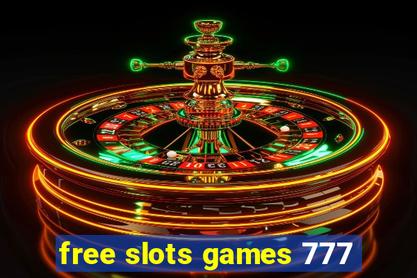 free slots games 777