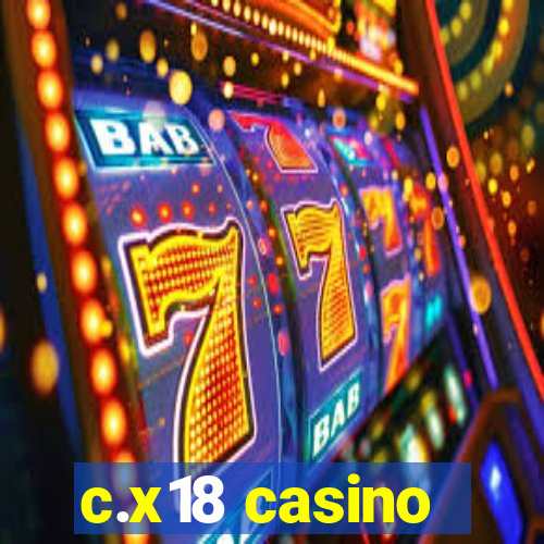 c.x18 casino