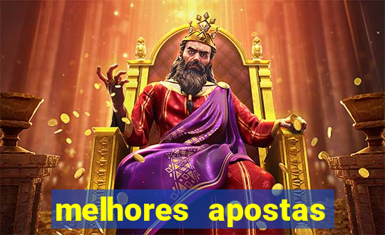 melhores apostas para os jogos de hoje