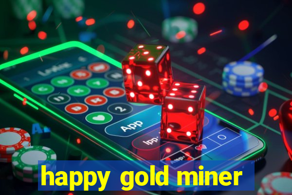 happy gold miner