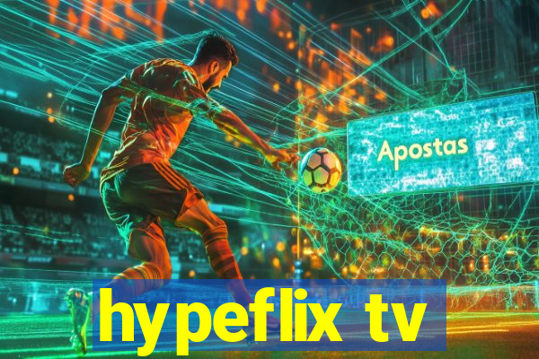 hypeflix tv