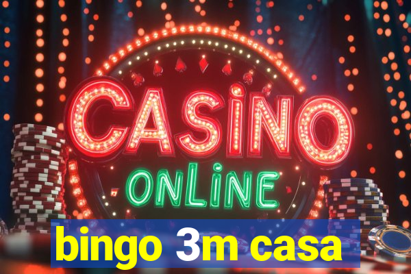 bingo 3m casa