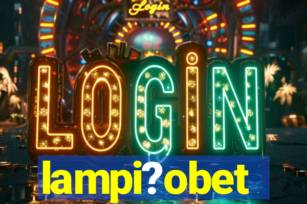 lampi?obet