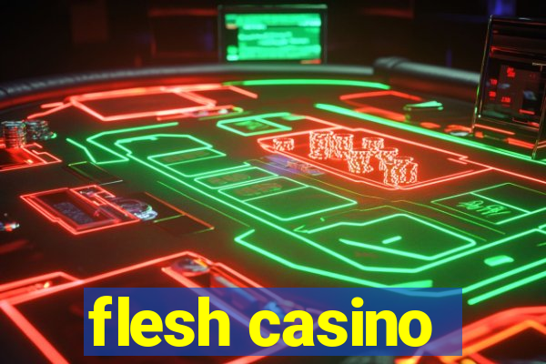 flesh casino