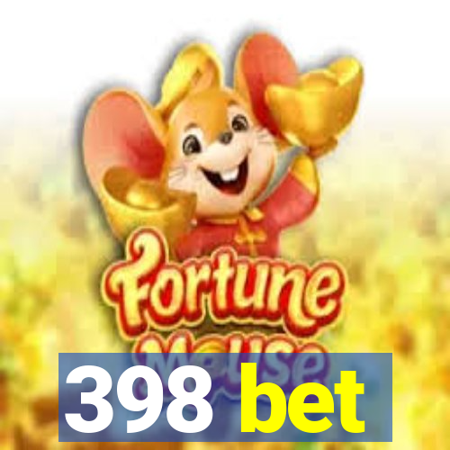 398 bet