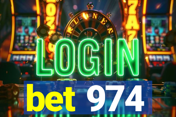 bet 974