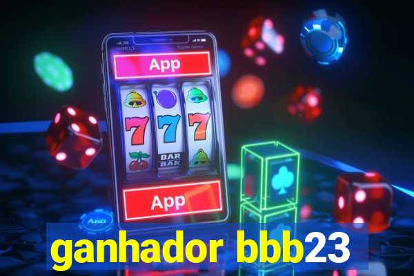 ganhador bbb23