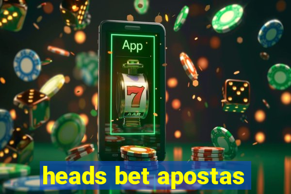 heads bet apostas