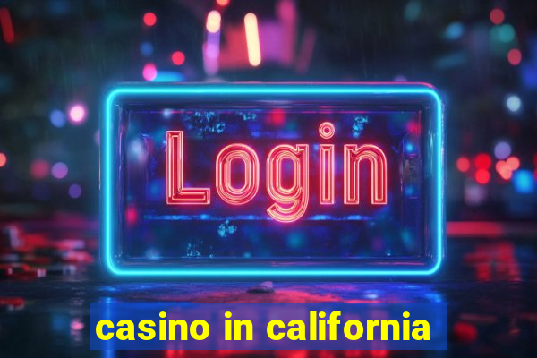 casino in california