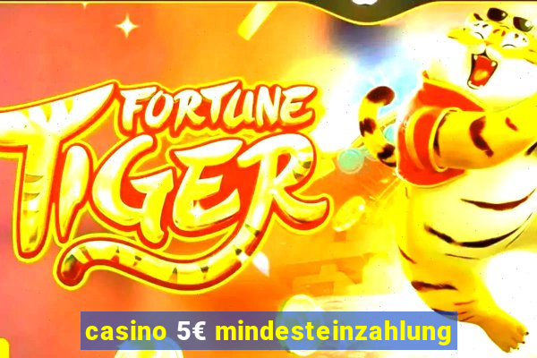 casino 5€ mindesteinzahlung