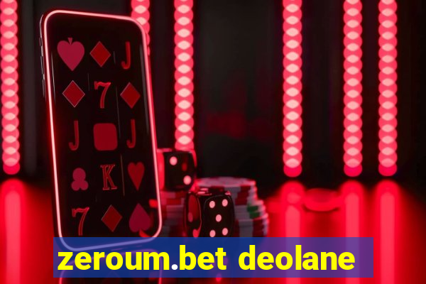 zeroum.bet deolane