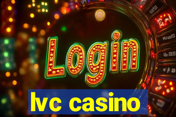 lvc casino