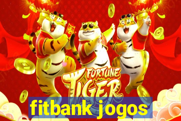 fitbank jogos