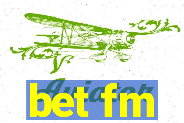 bet fm