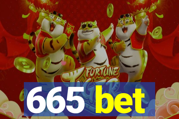 665 bet