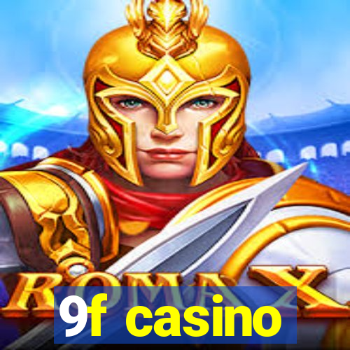 9f casino