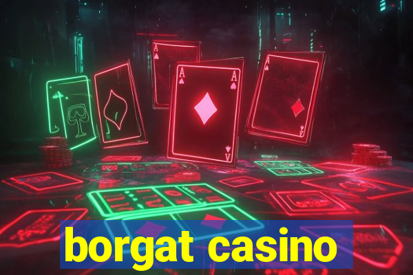 borgat casino