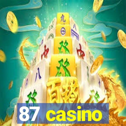 87 casino