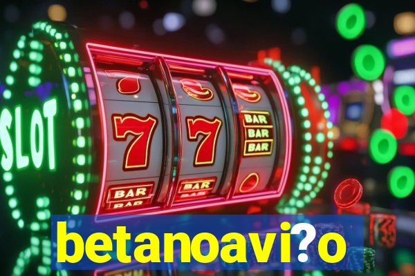 betanoavi?o