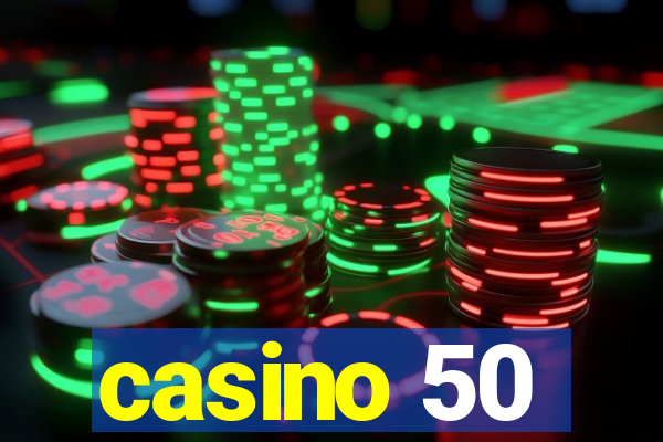 casino 50