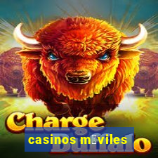 casinos m贸viles