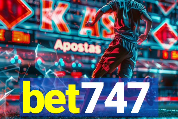 bet747