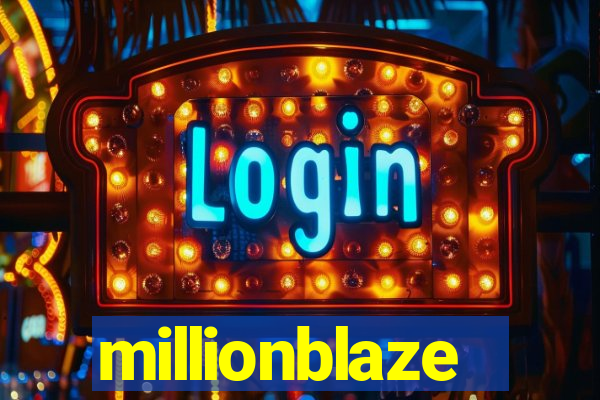 millionblaze