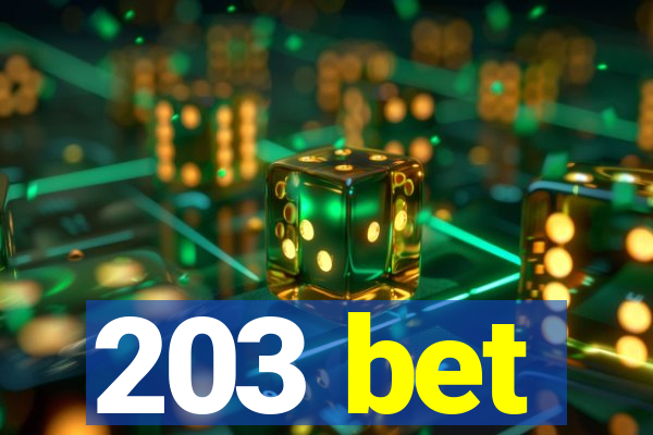 203 bet