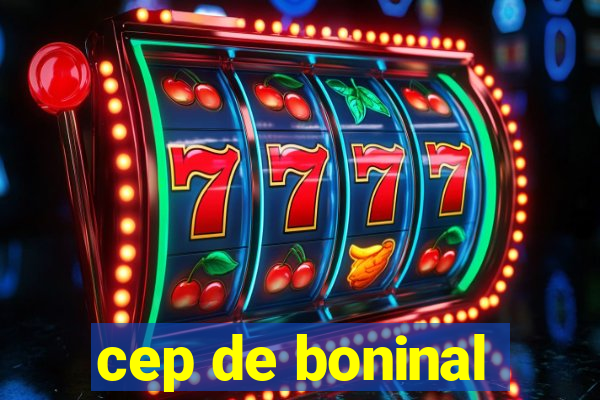 cep de boninal