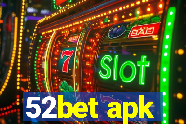 52bet apk