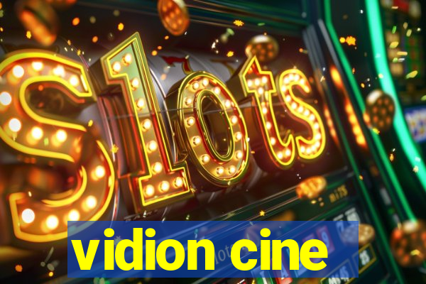 vidion cine