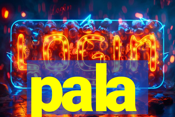 pala