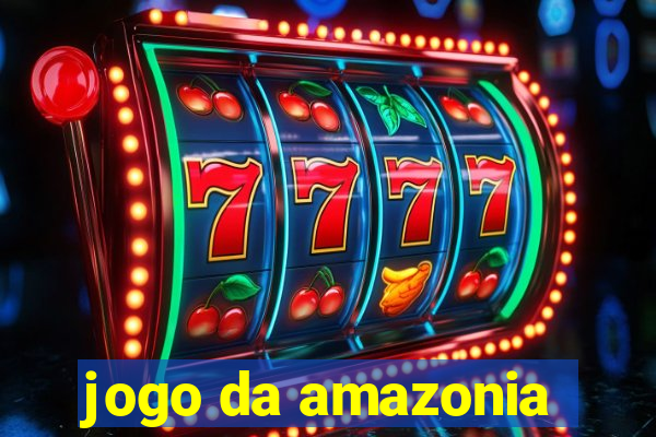 jogo da amazonia