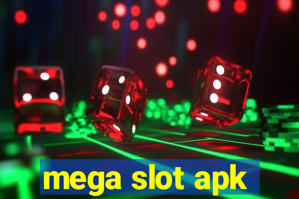 mega slot apk