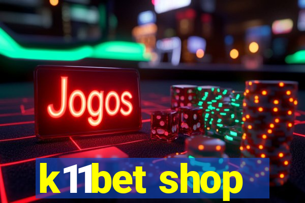 k11bet shop