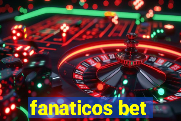 fanaticos bet