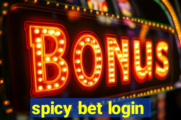 spicy bet login